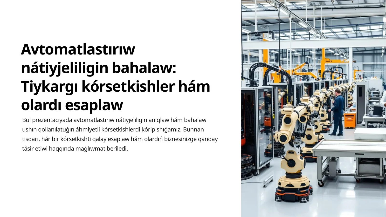 Avtomatlastırıw nátiyjeliligin bahalaw
