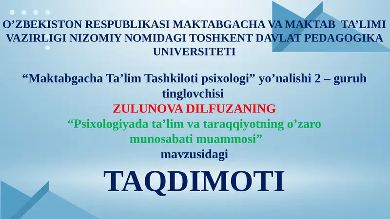 Psixologiyada ta'lim va taraqqiyotning o'zaro munosabati muammosi