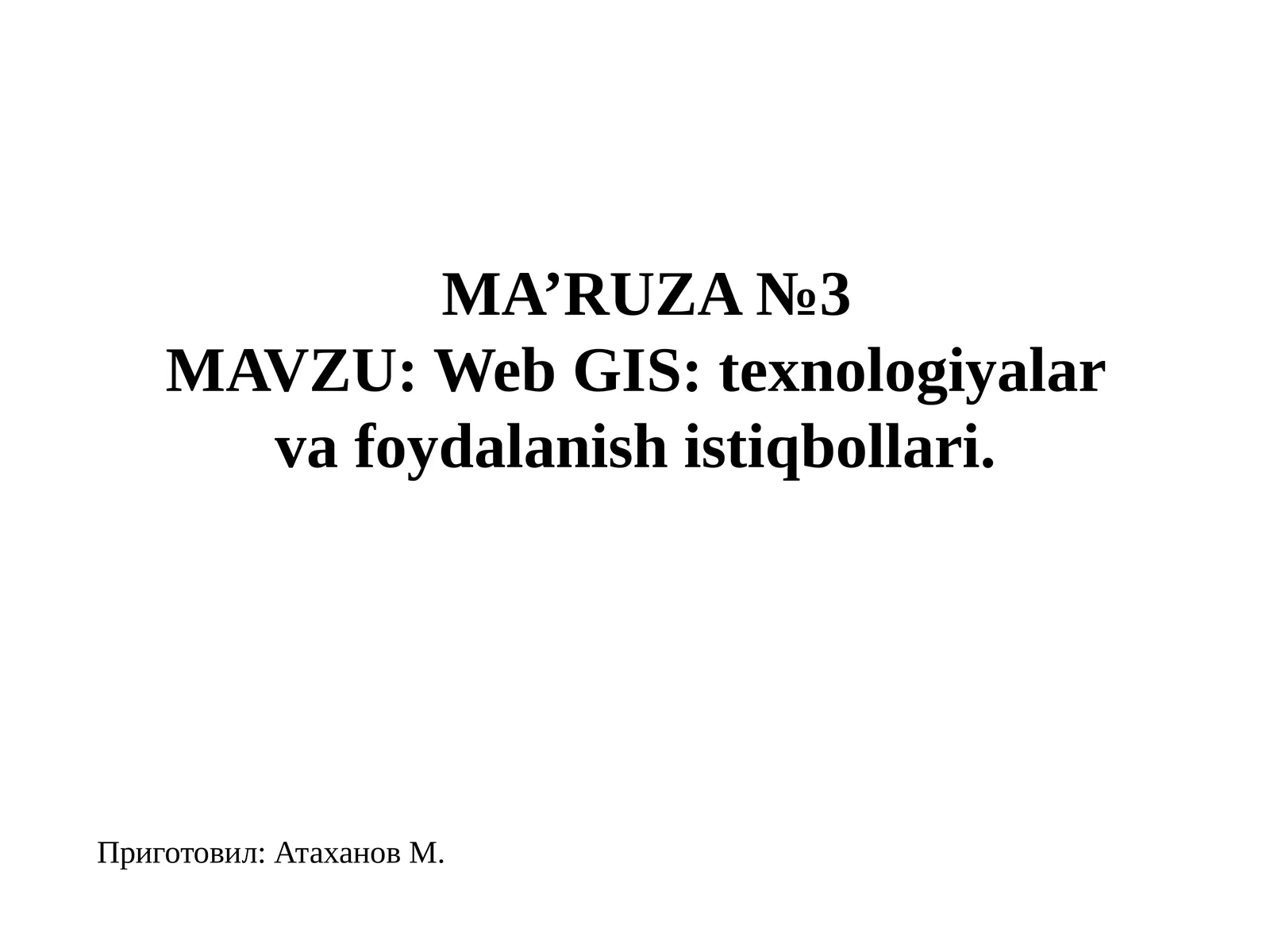 Web GIS: texnologiyalar va foydalanish istiqbollari