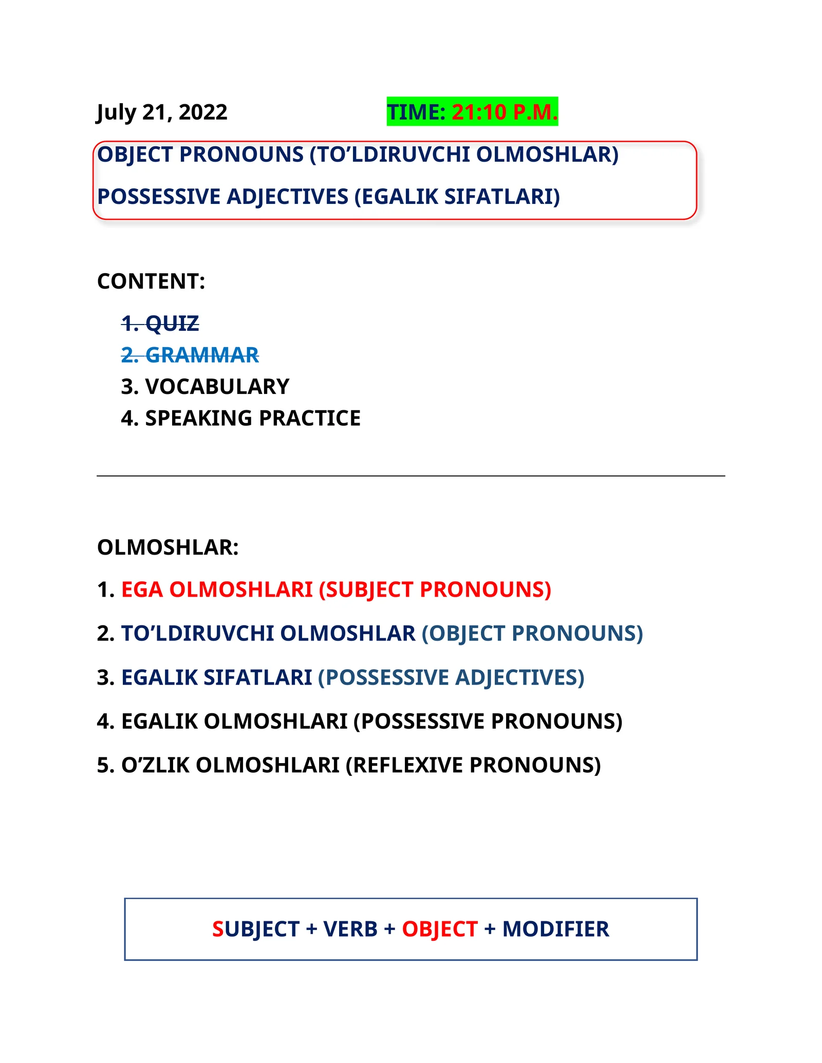 OBJECT PRONOUNS (TO’LDIRUVCHI OLMOSHLAR) POSSESSIVE ADJECTIVES (EGALIK SIFATLARI)