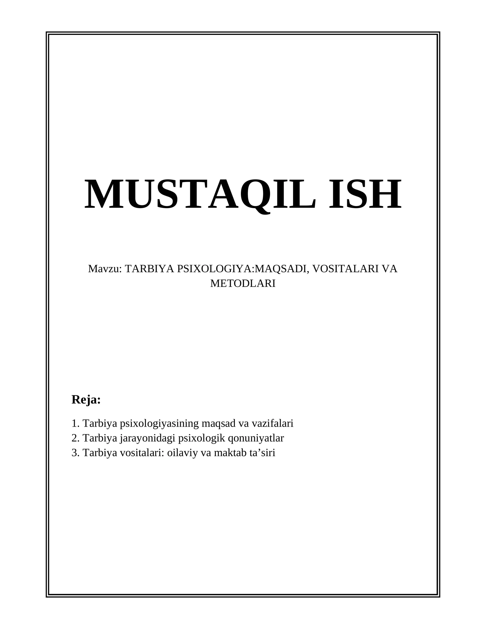 TARBIYA PSIXOLOGIYA:MAQSADI, VOSITALARI VA METODLARI