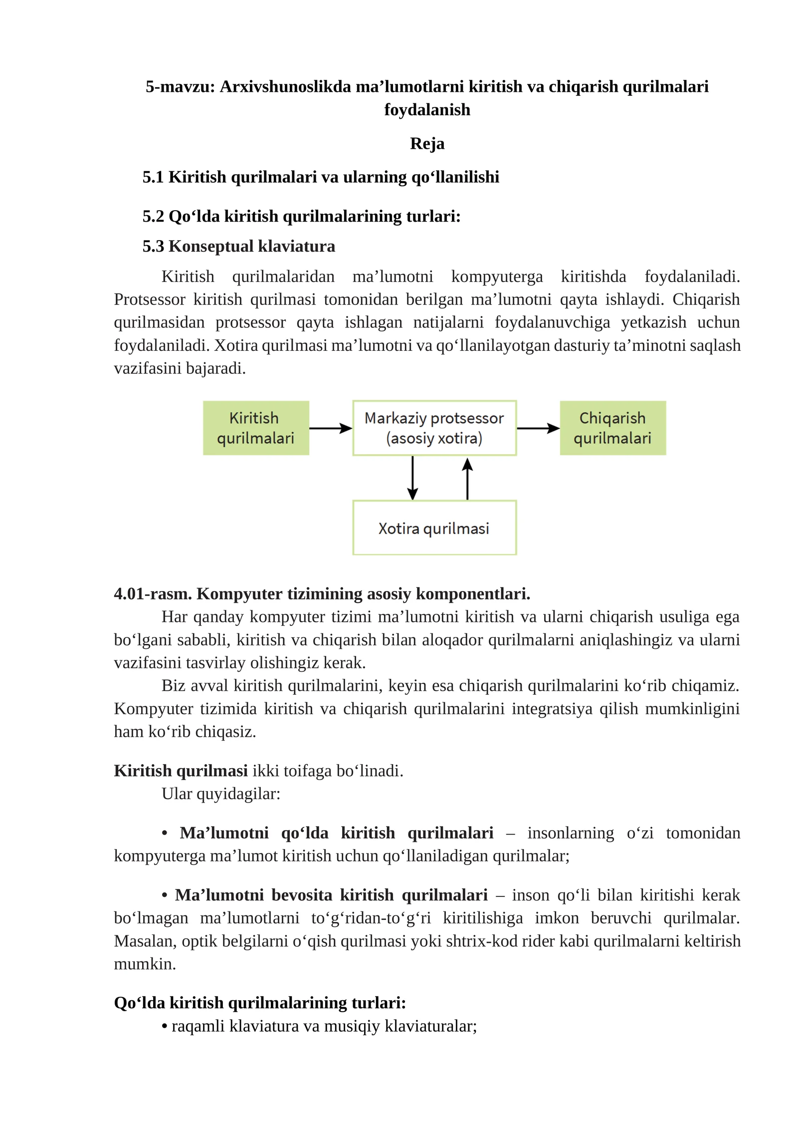 Arxivshunoslikda ma’lumotlarni kiritish va chiqarish qurilmalari foydalanish