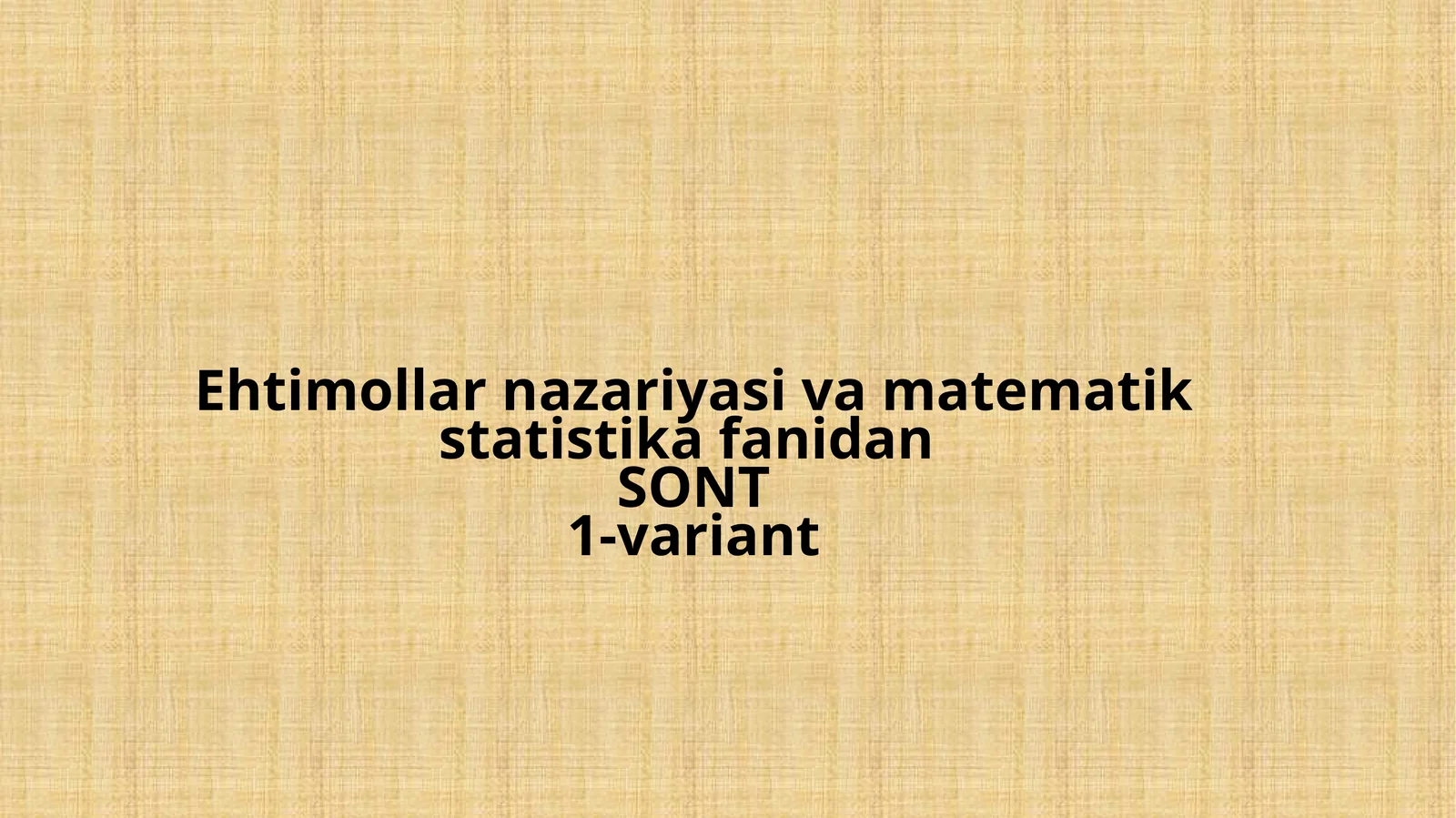 Ehtimollar nazariyasi 21-variant
