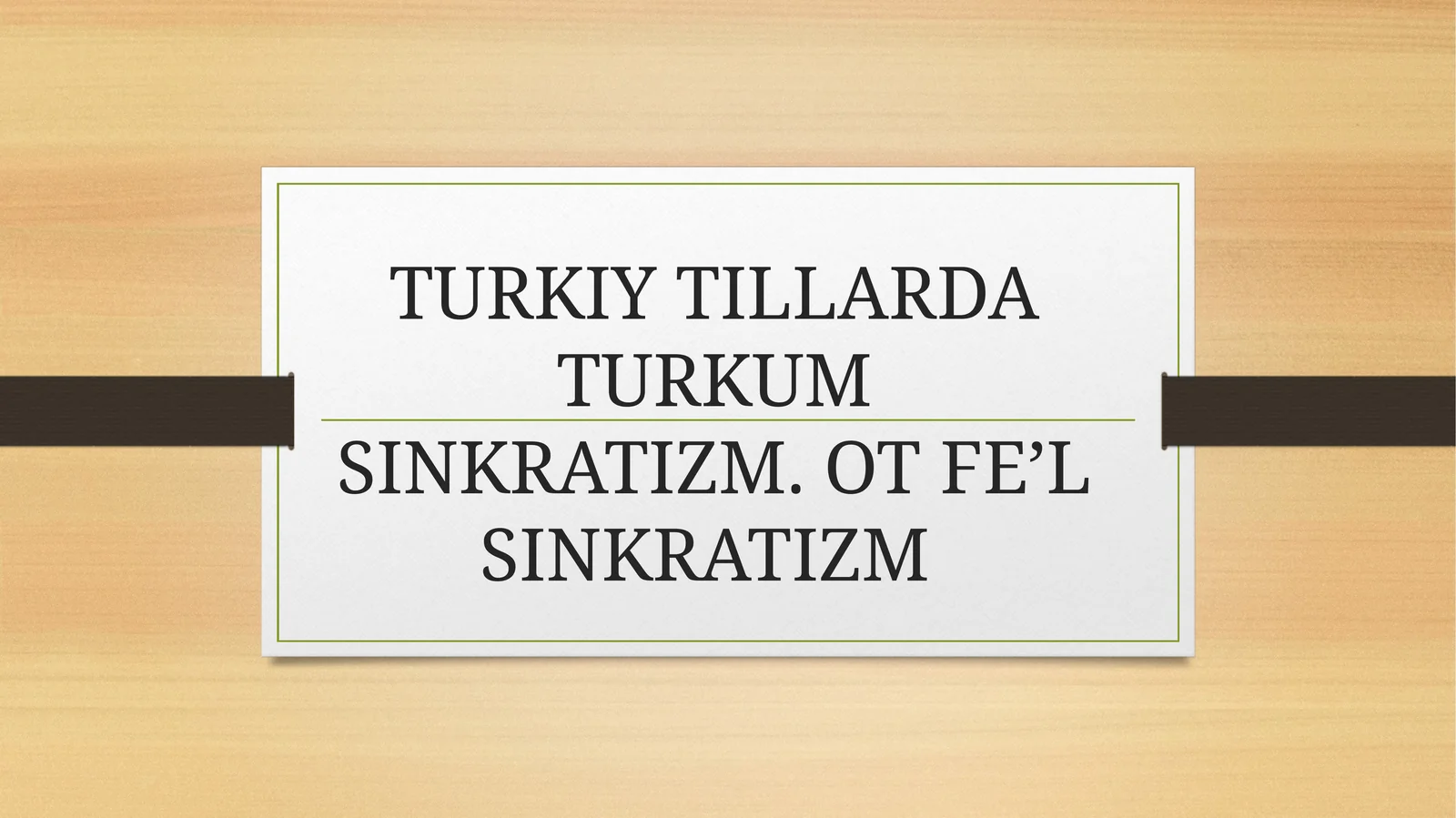 TURKIY TILLARDA TURKUM SINKRATIZM. OTFEʼLSINKRATIZM