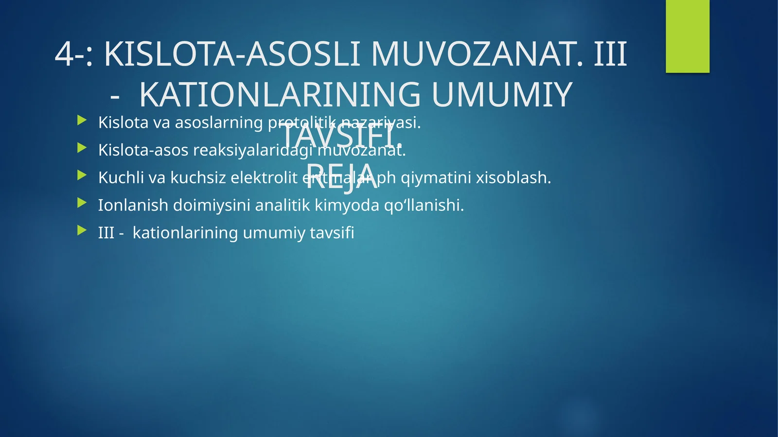 III - KATIONLARINING UMUMIY TAVSIFI