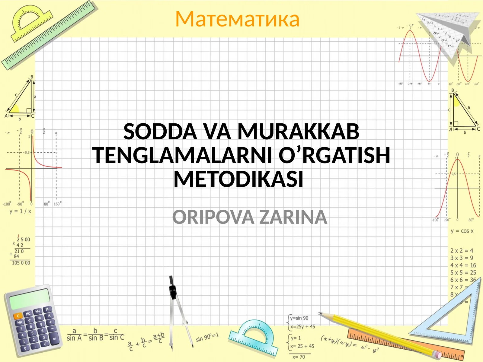 SODDA VA MURAKKAB TENGLAMALARNI O’RGATISH METODIKASI