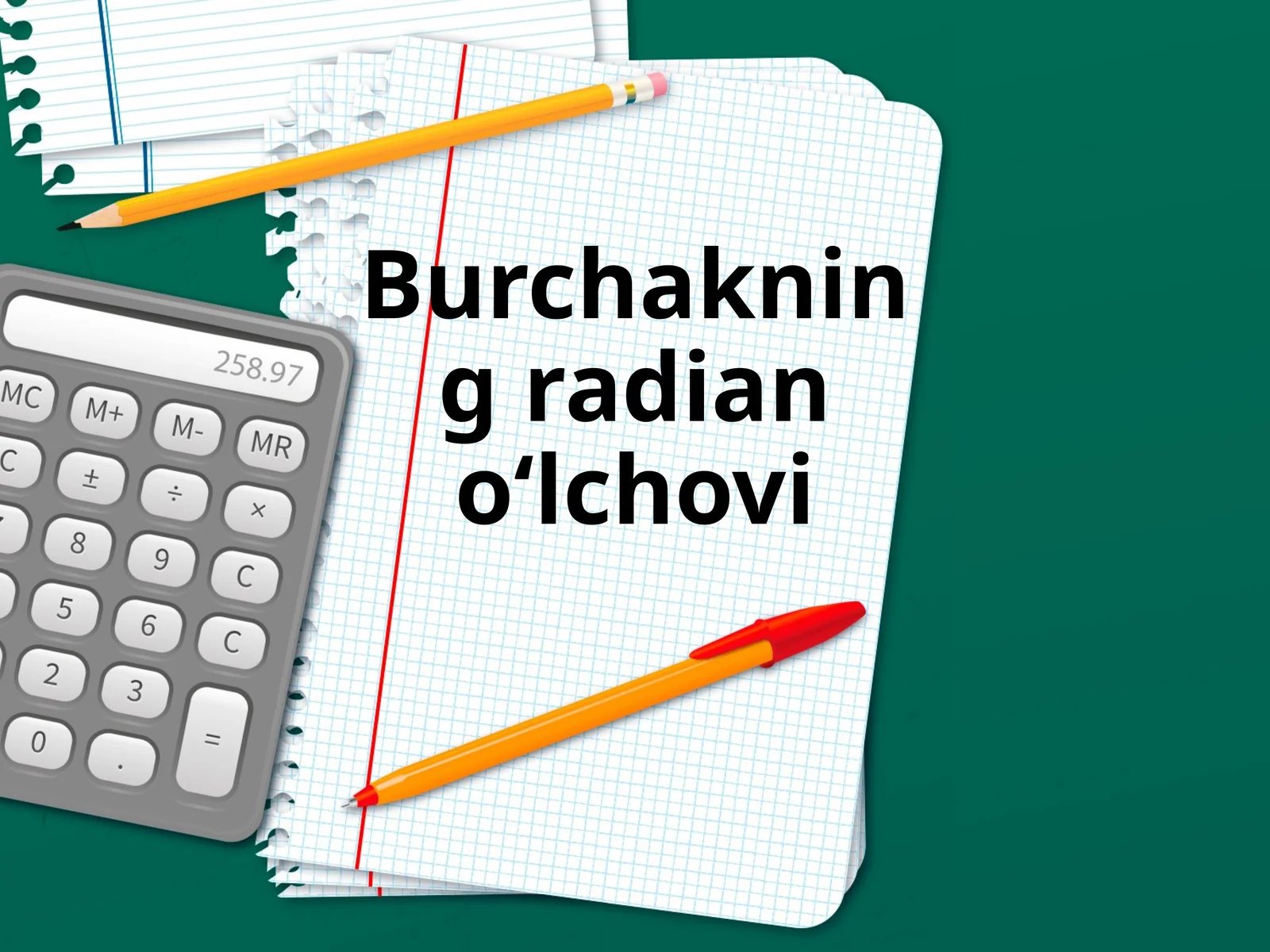 Burchakning radian o‘lchovi