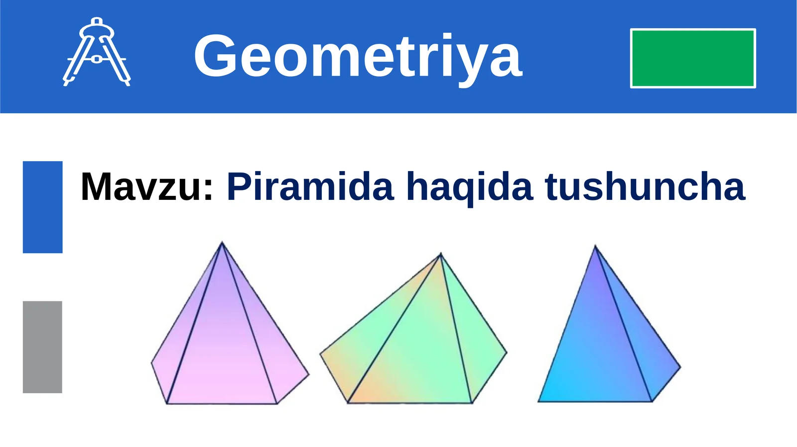 Piramida haqida tushuncha