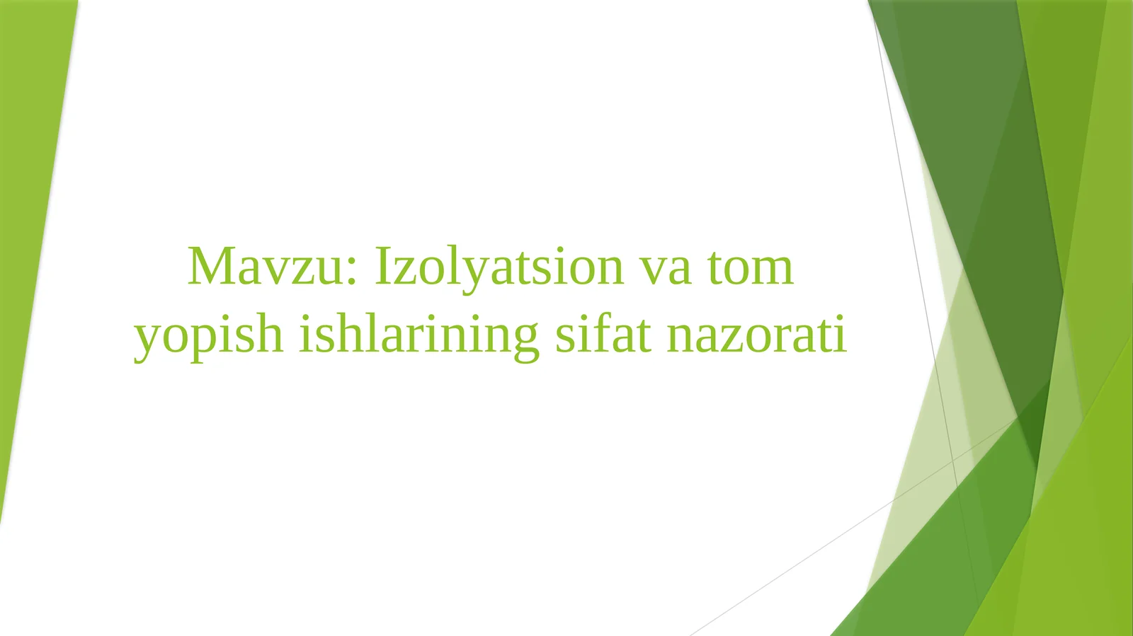 Izolyatsion va Tomyopishishlarining Sifatnazorati