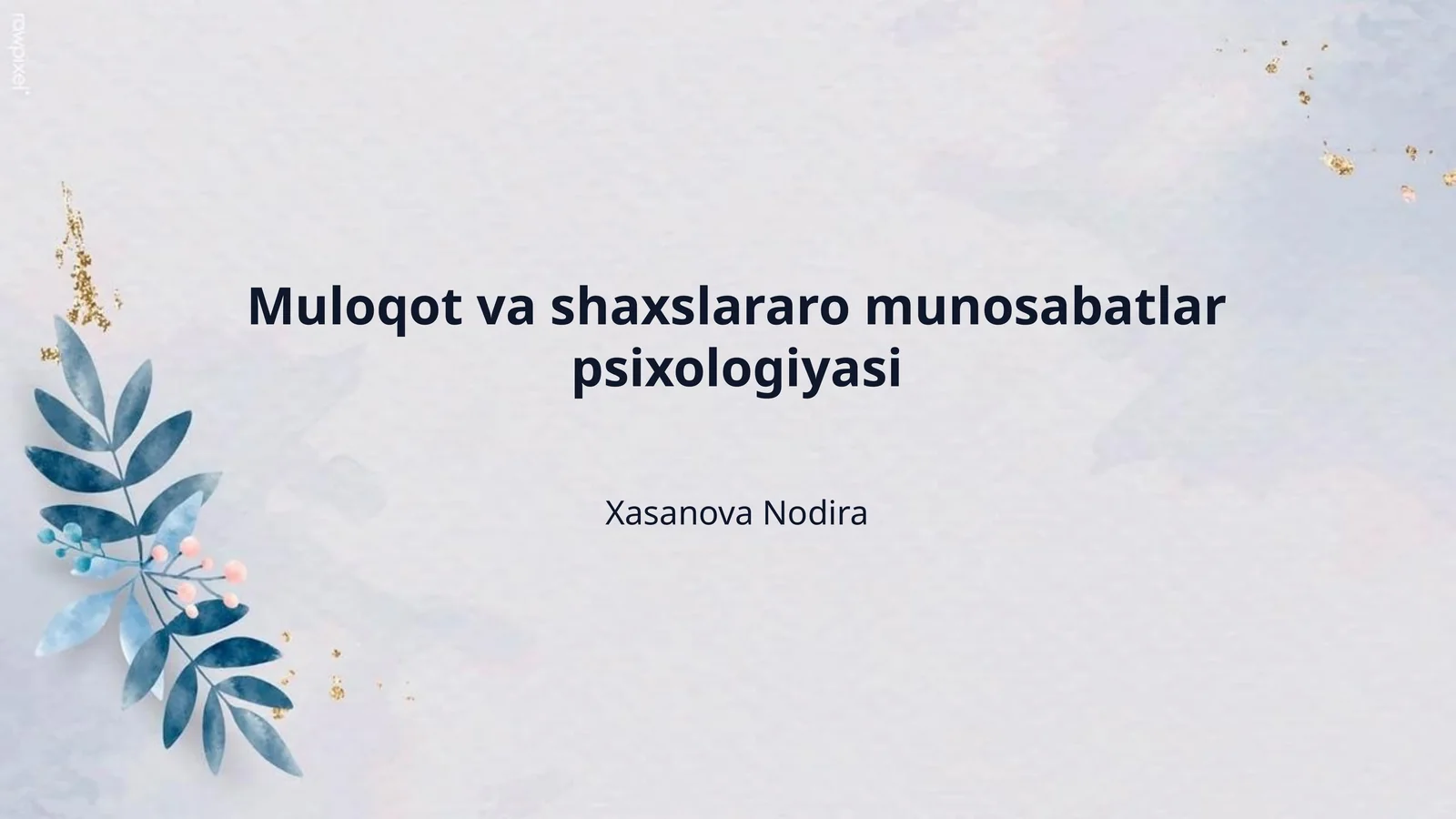 Muloqot va shaxslararo munosabatlar psixologiyasi