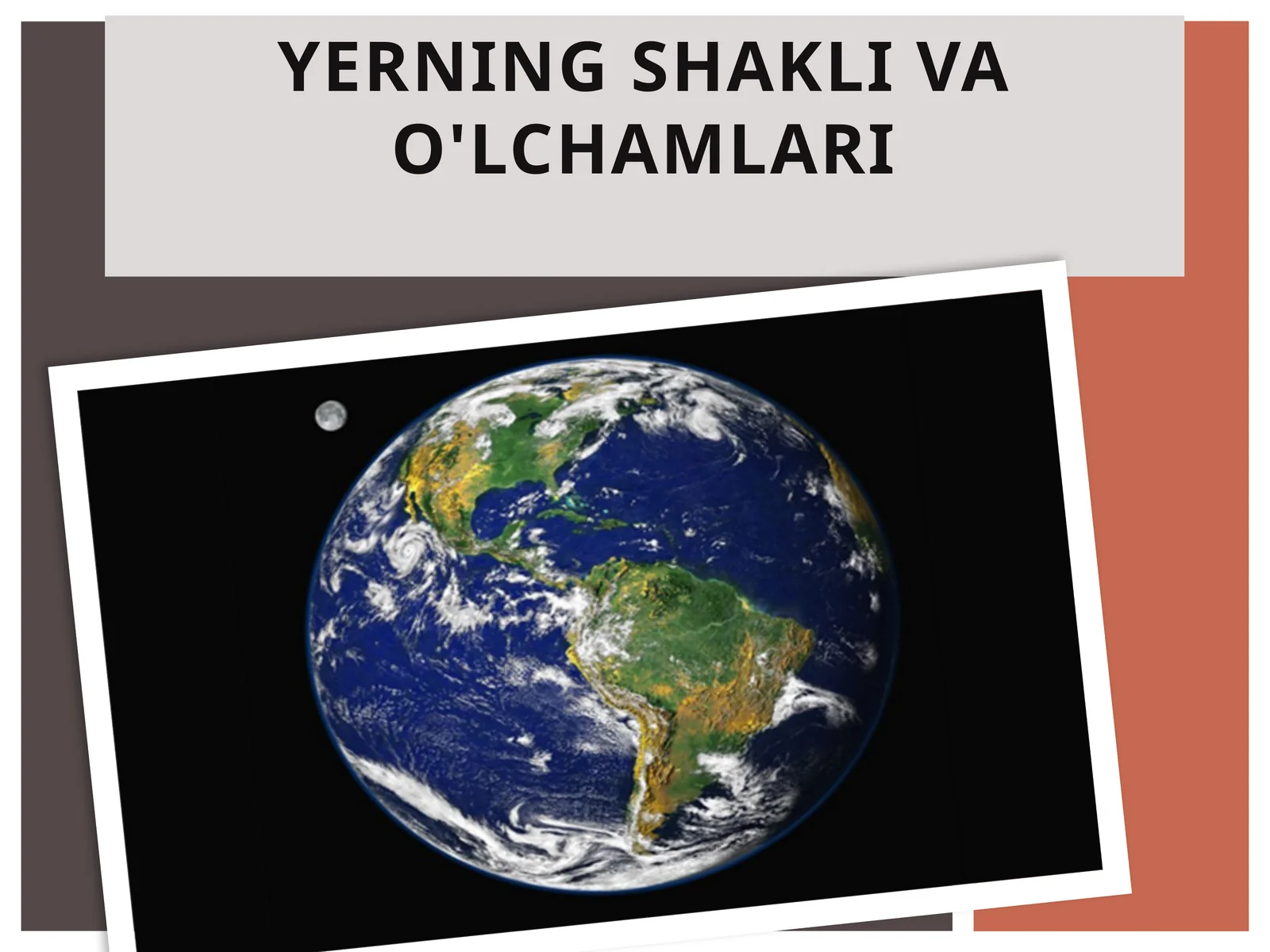 Yerning shakli va o'lchamlari
