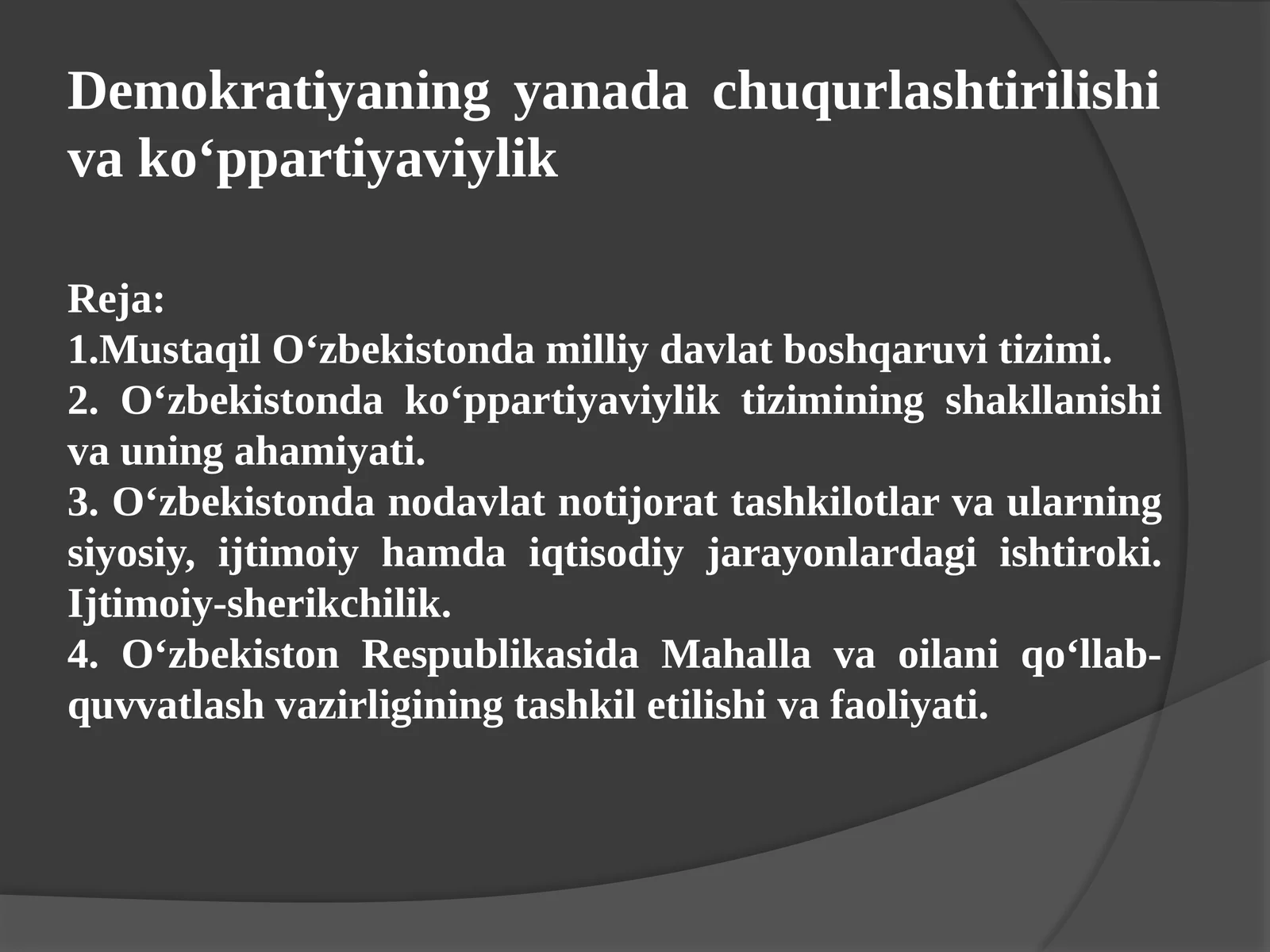 Demokratiyaning yanada chuqurlashtirilishi va ko‘ppartiyaviylik