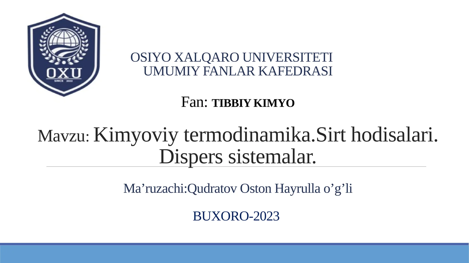 Kimyoviy termodinamika. Sirthodisalari. Disperssistemalar