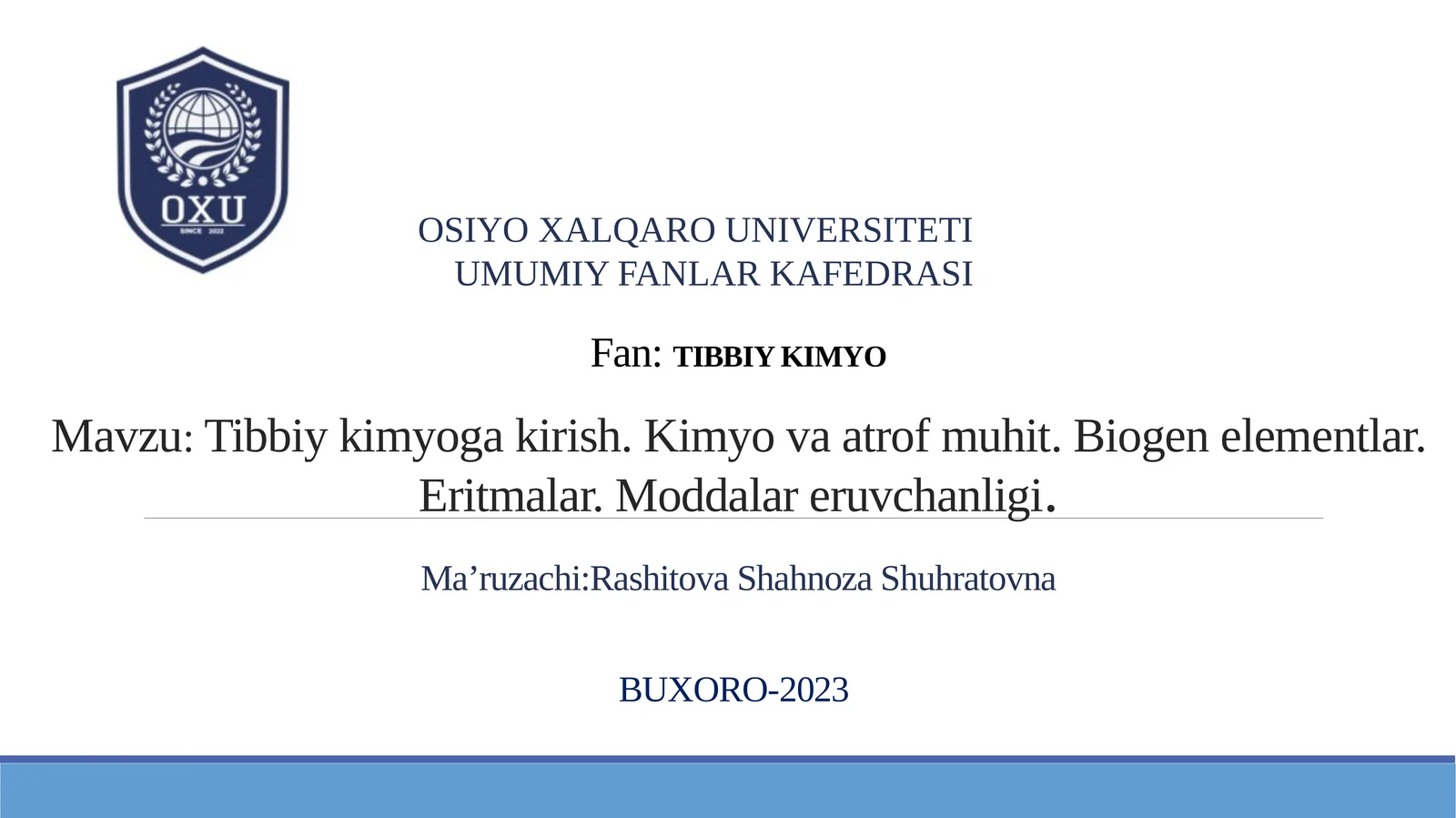 Tibbiykimyogakirish.Kimyovaatrofmuhit. Biogenelementlar.Eritmalar.Moddalareruvchanligi