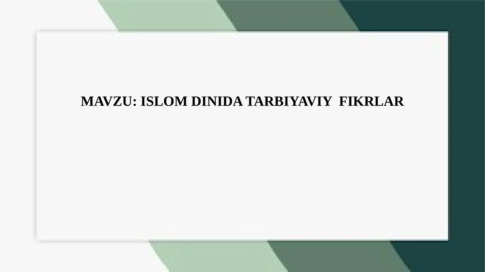 ISLOM DINI DATARBIYAVIY FIKRLAR