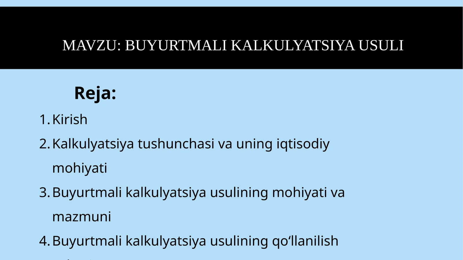 BUYURTMALI KALKULYATSIYA USULI