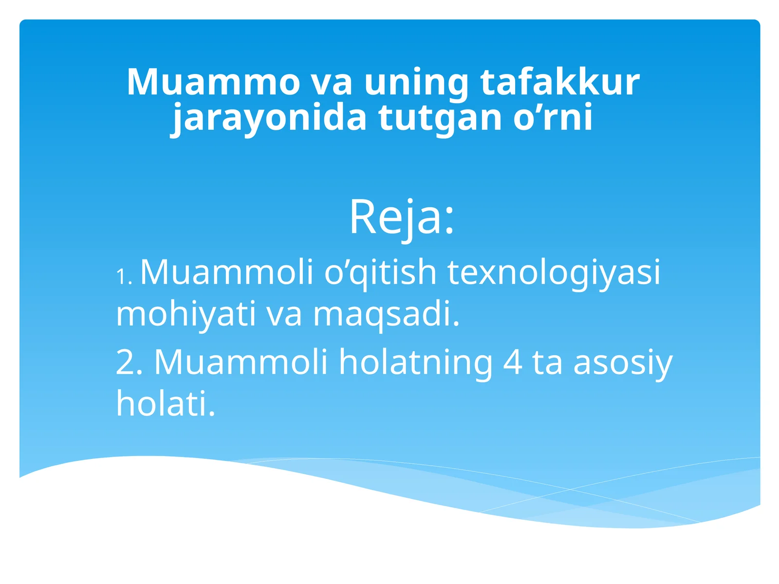 Muammo va uning tafakkur jarayonida tutgan o’rni