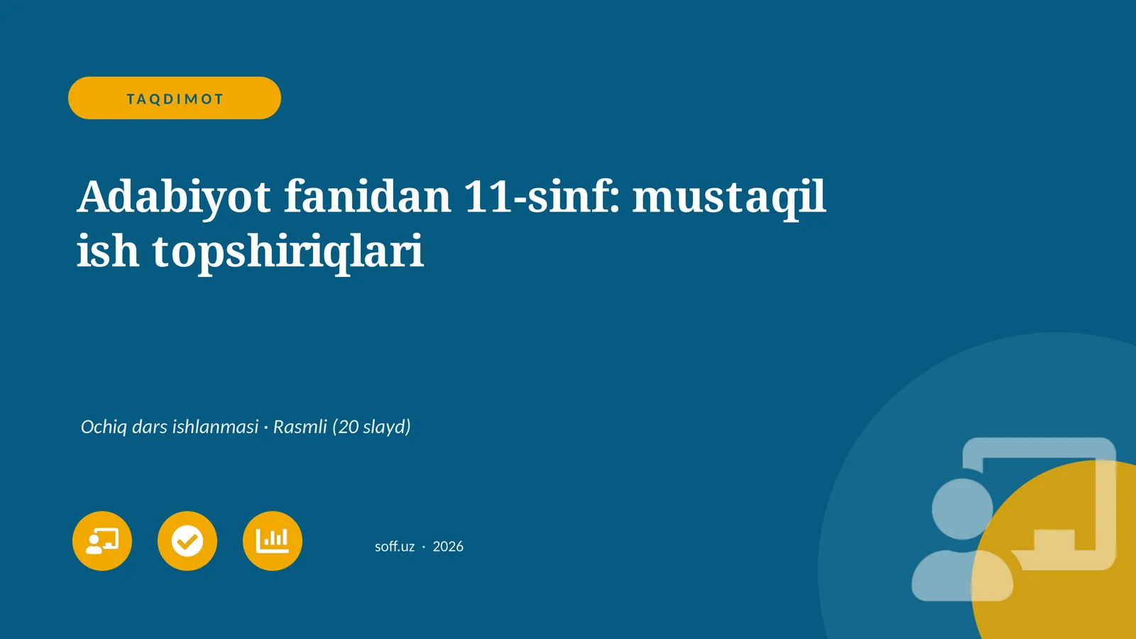 Adabiyot fanidan 11-sinf: mustaqil ish topshiriqlari