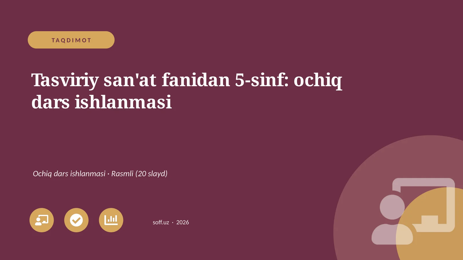 Tasviriy san'at fanidan 5-sinf: ochiq dars ishlanmasi