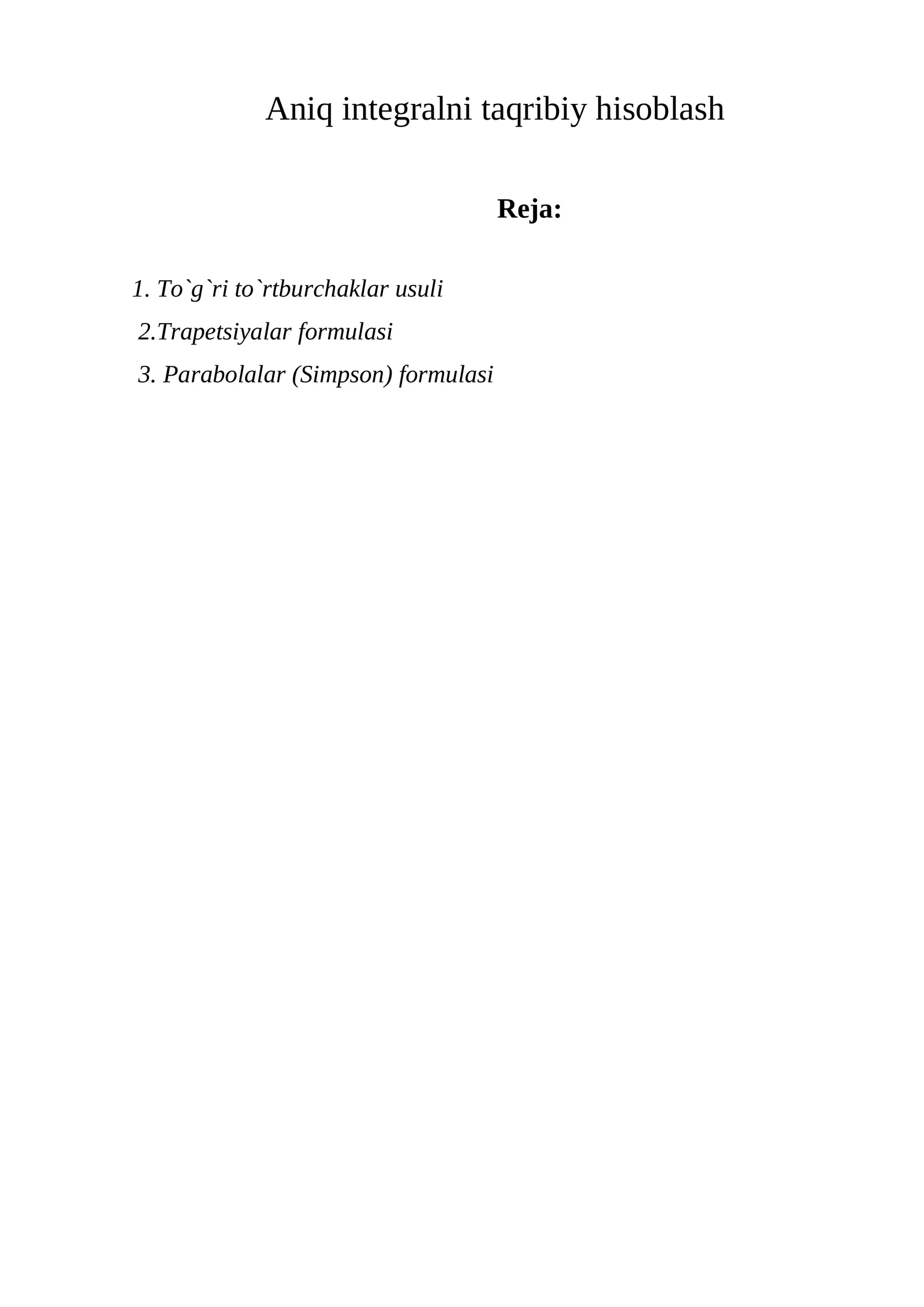 Aniq integralni taqribiy hisoblash
