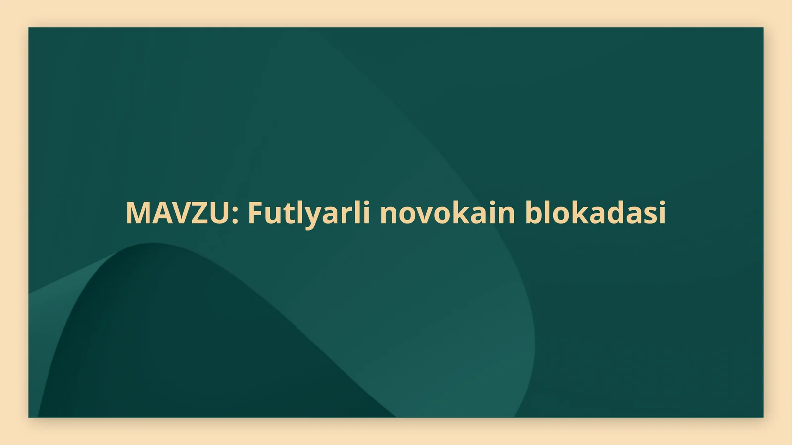 Futlyarli novokain blokadasining bajarilish texnikasi
