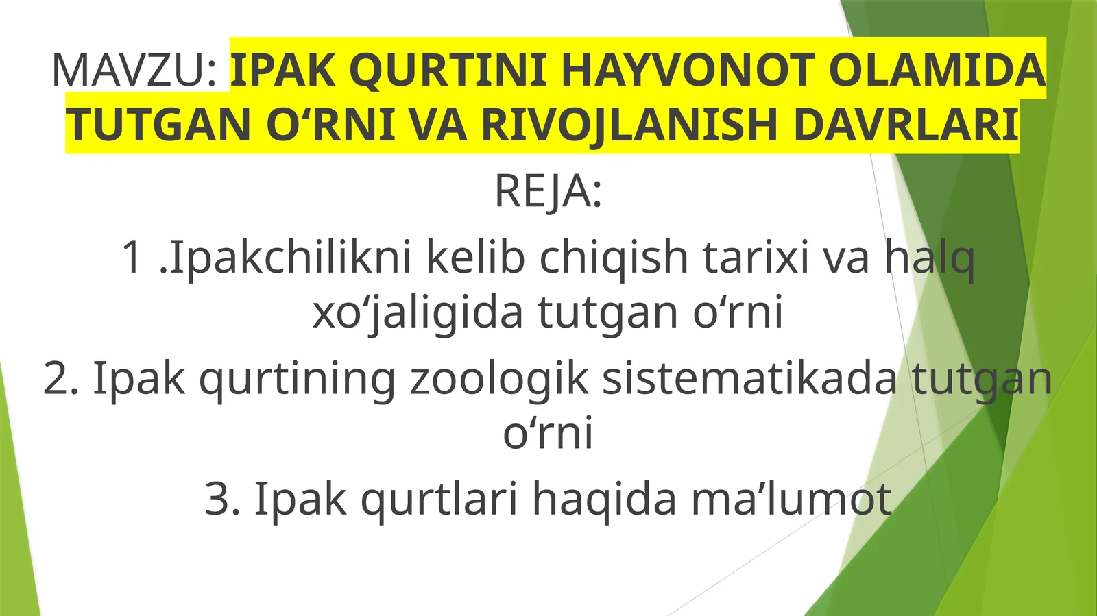IPAK QURTINI HAYVONOT OLAMIDA TUTGAN O‘RNI VA RIVOJLANISH DAVRLARI