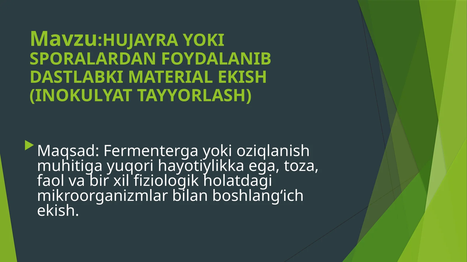 HUJAYRA YOKI SPORALARDAN FOYDALANIB DASTLABKI MATERIAL EKISH (INOKULYAT TAYYORLASH)