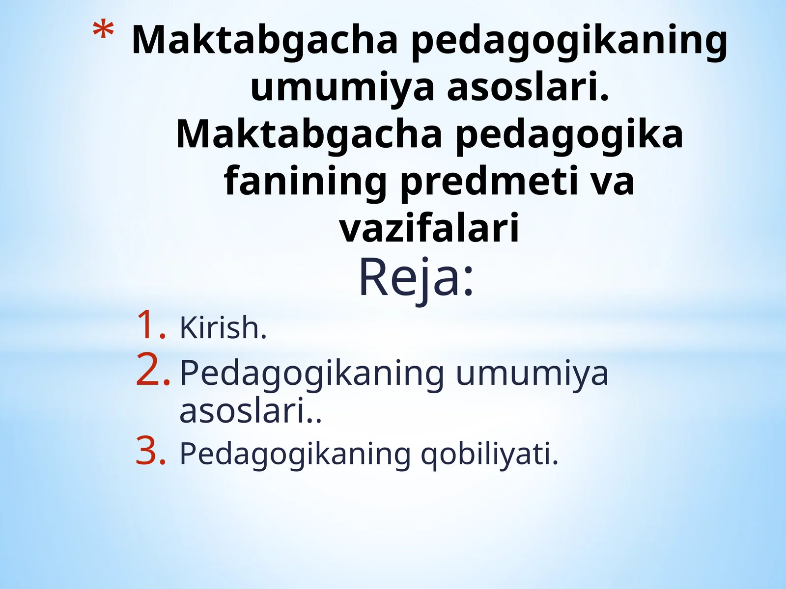 Maktabgacha pedagogikaning umumiya asoslari. Maktabgacha pedagogika fanining predmeti va vazifalari