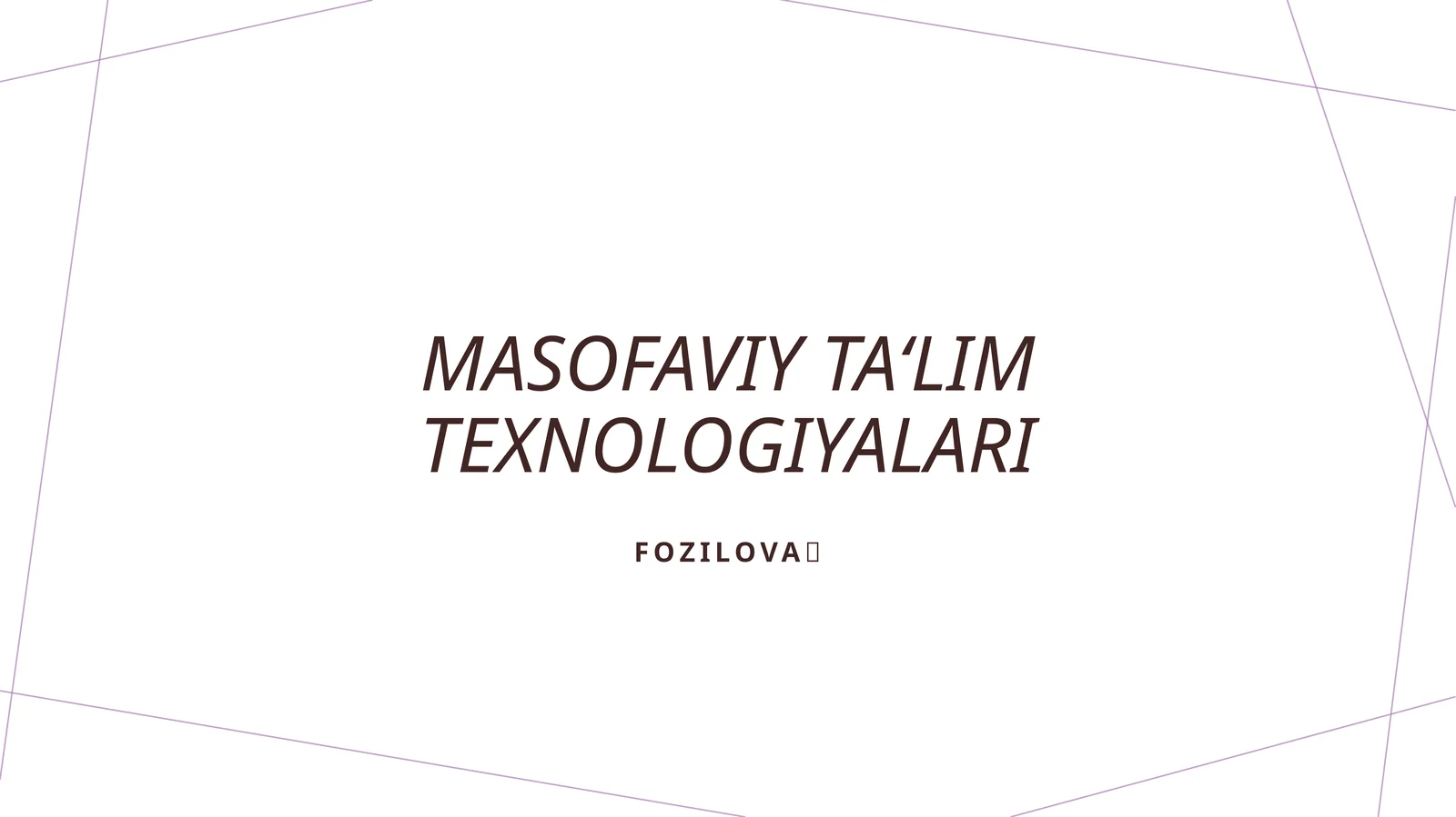 Masofaviy ta‘lim texnologiyalari