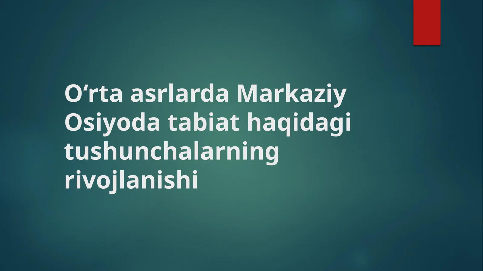 Xorazm Ma’mun akademiyasi va ilmiy maktabning tabiatshunoslikdagi o‘rni