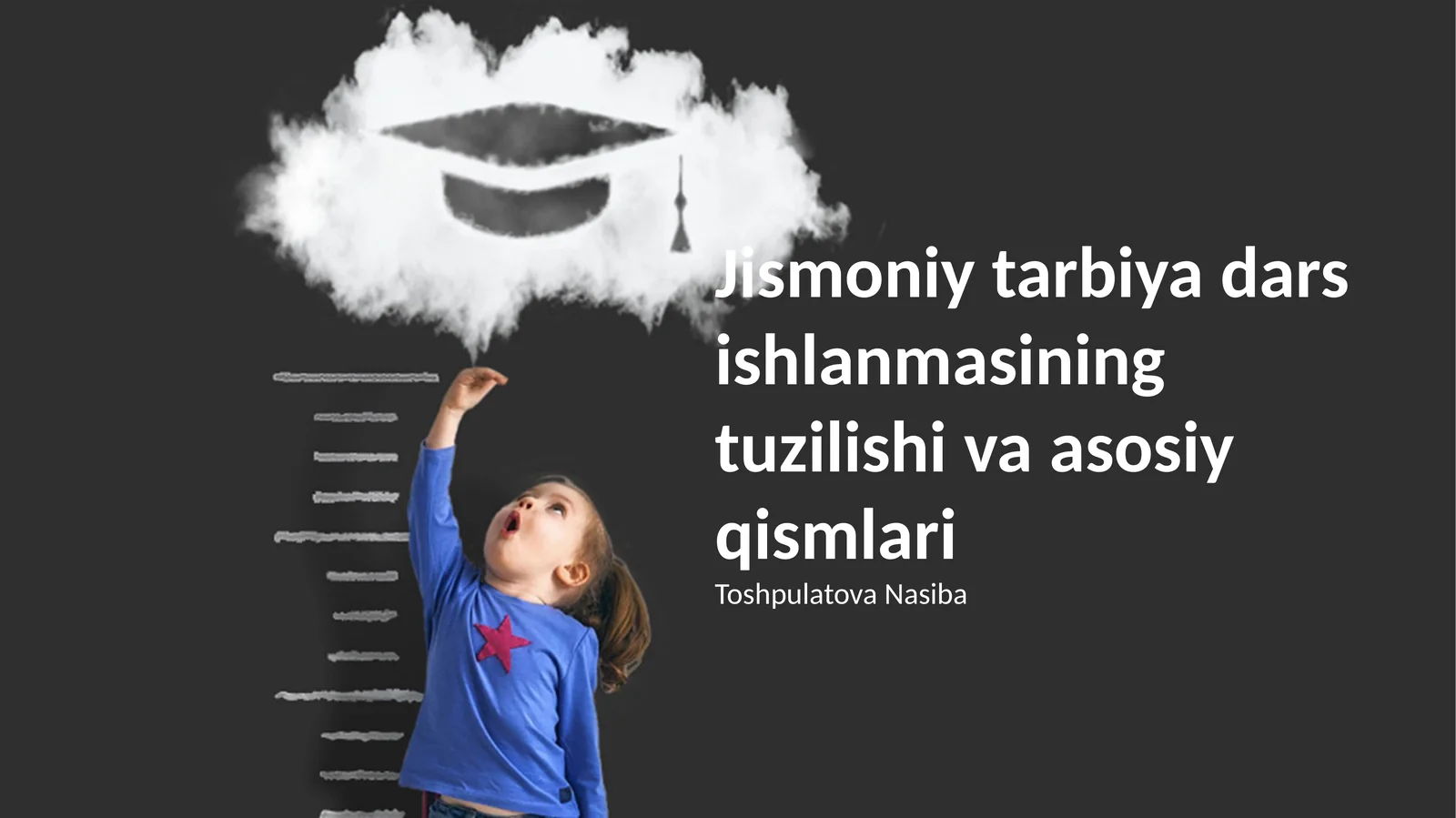 Jismoniy tarbiya dars ishlanmasining tuzilishi va asosiy qismlari