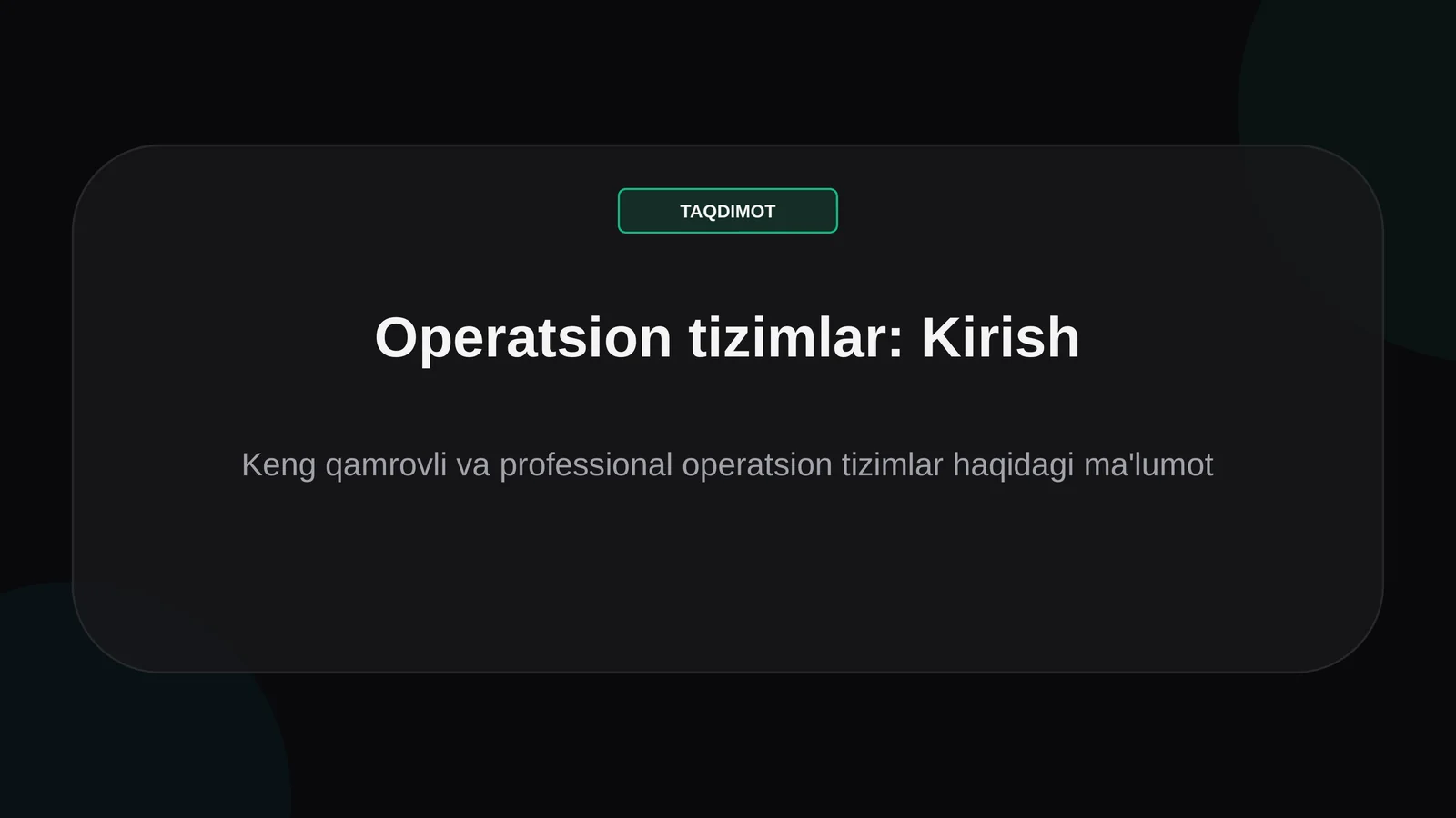 Operatsion tizimlar: Kirish