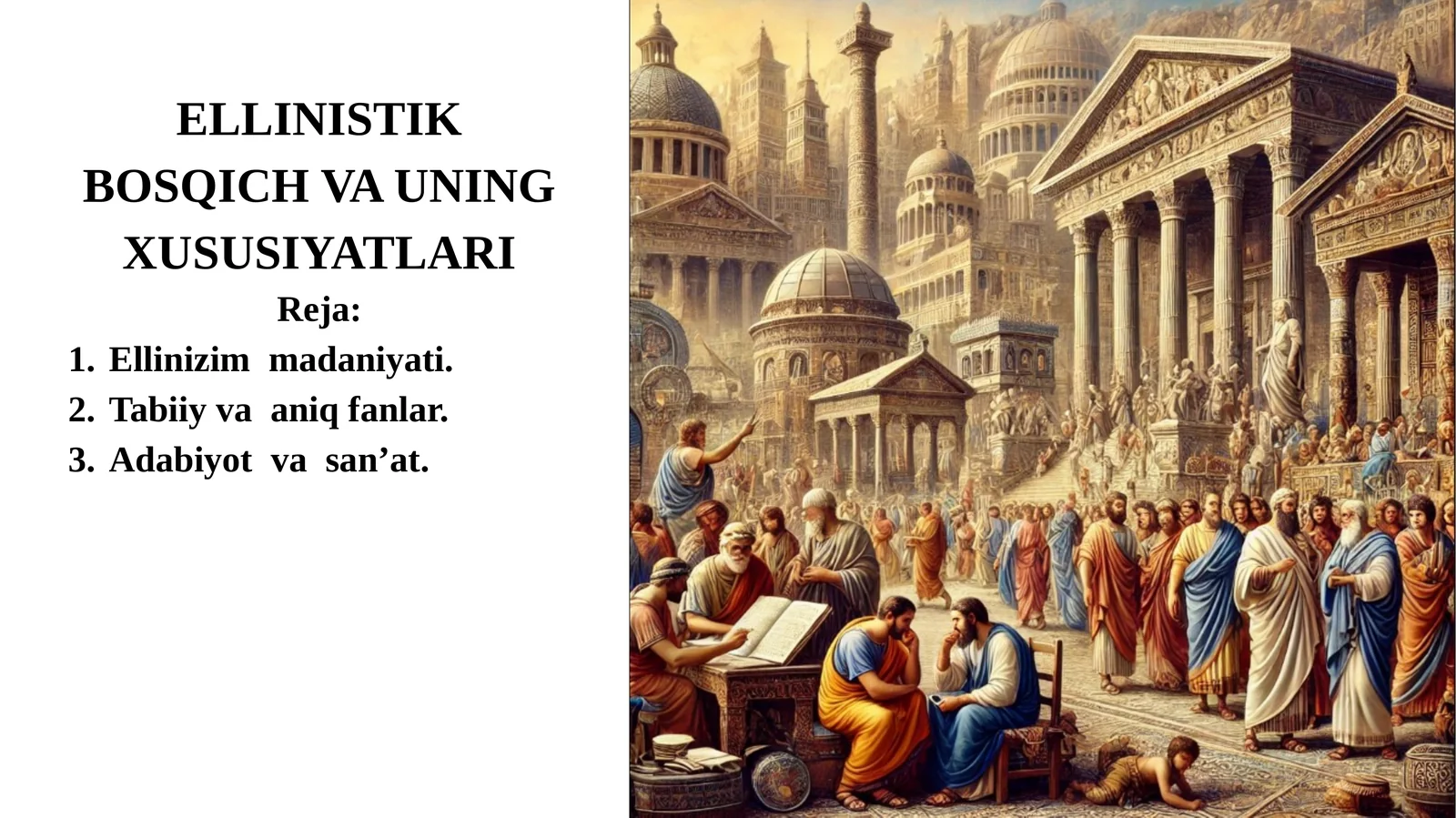 Ellinizm Bosqich va uning xususiyatlari