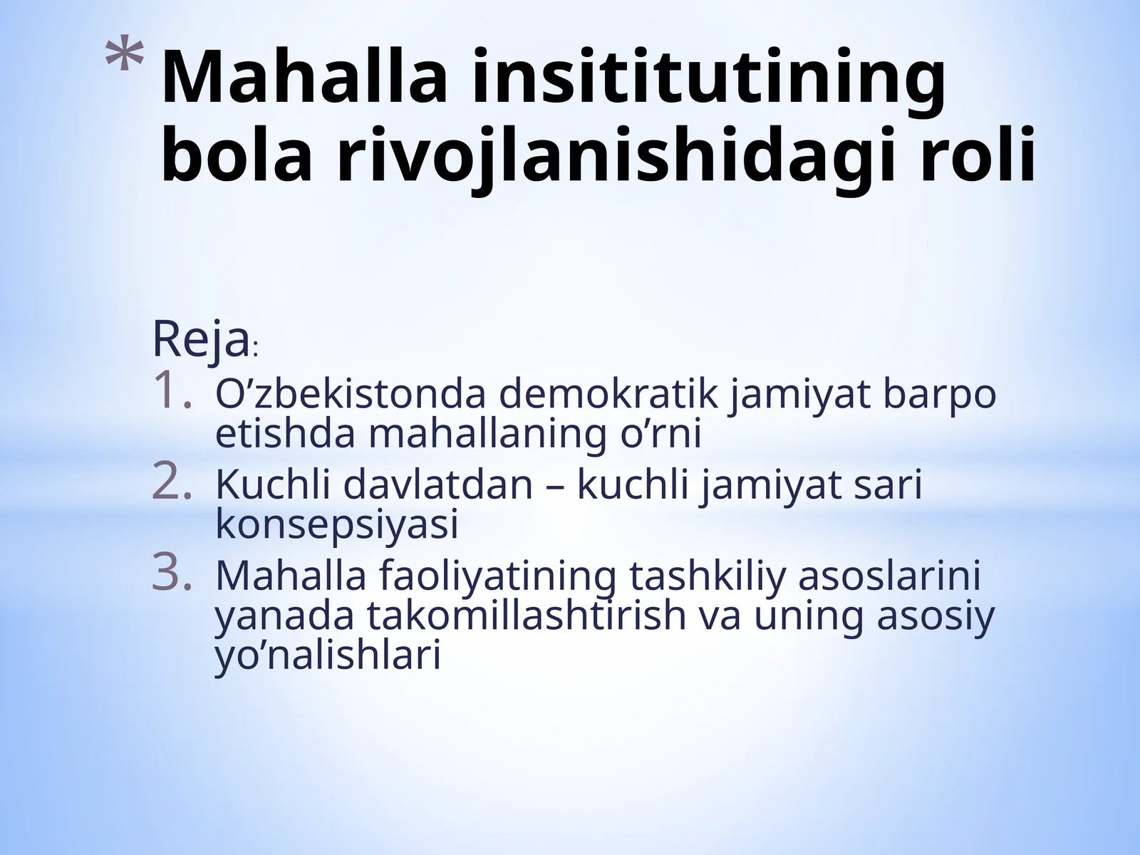 Mahalla insititutining bola rivojlanishidagi roli