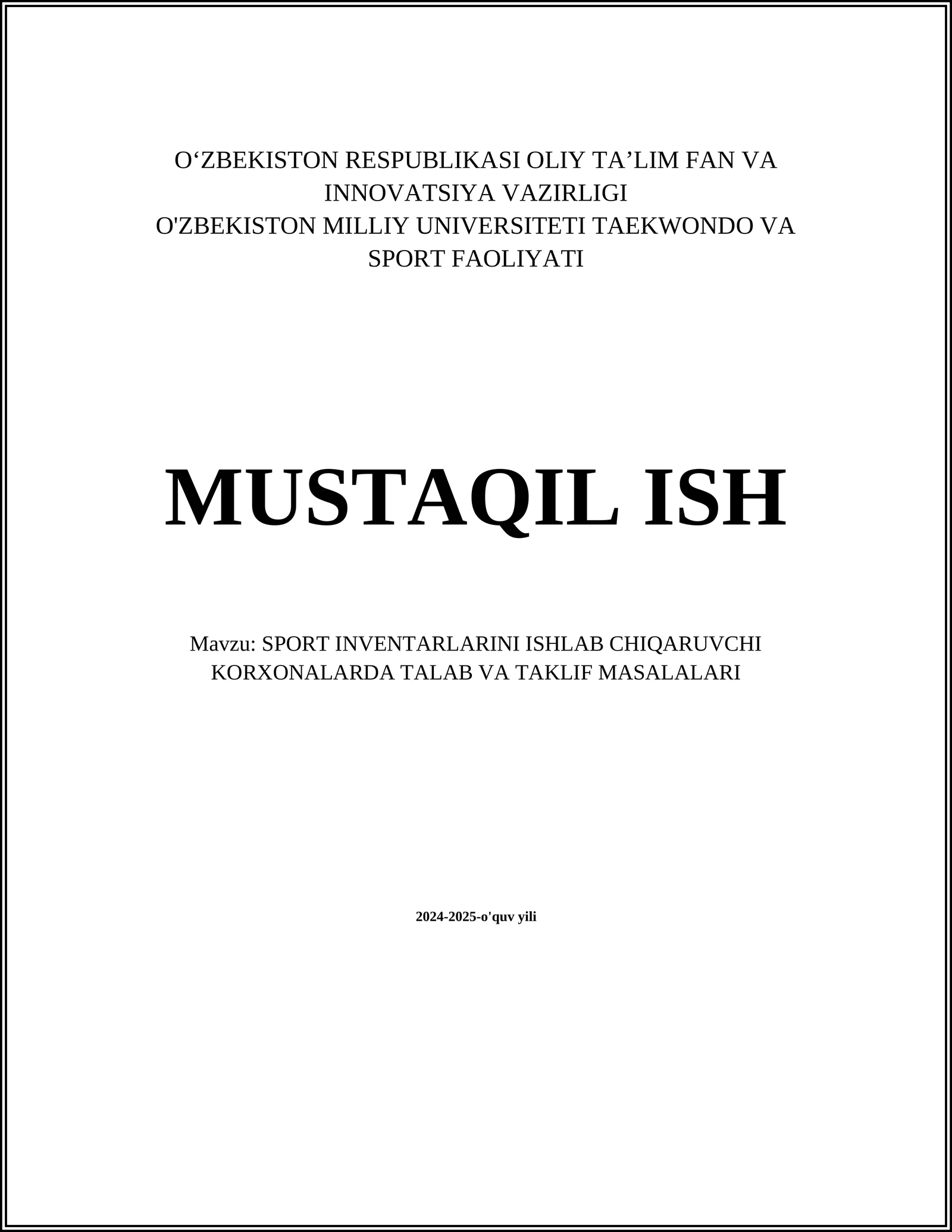 SPORT INVENTARLARINI ISHLAB CHIQARUVCHI KORXONALARDA TALAB VA TAKLIF MASALALARI