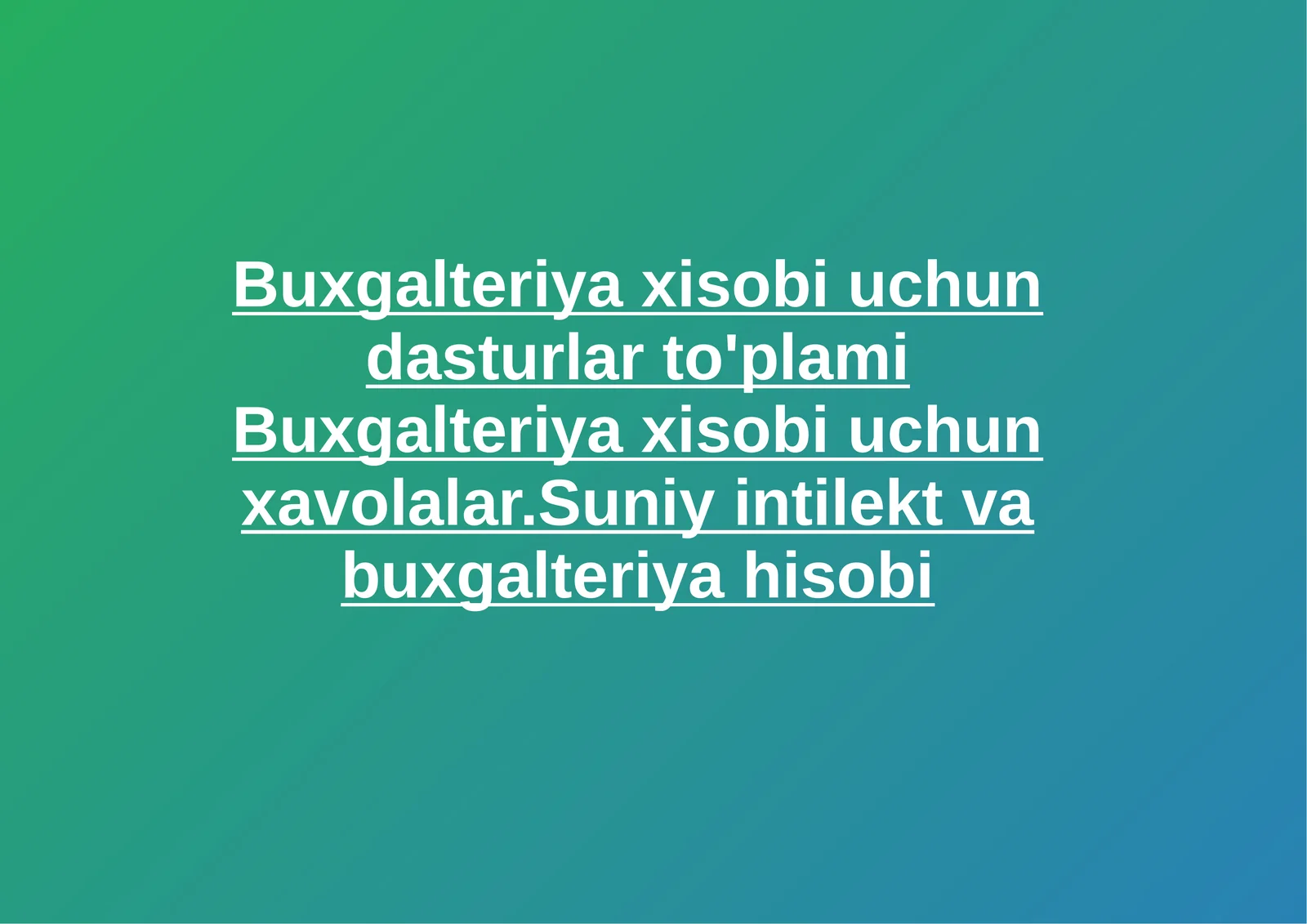 Buxgalteriya xisobi uchun dasturlar to'plami Buxgalteriya xisobi uchun xavolalar