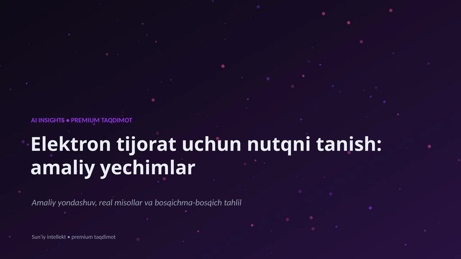 Elektron tijorat uchun nutqni tanish: amaliy yechimlar