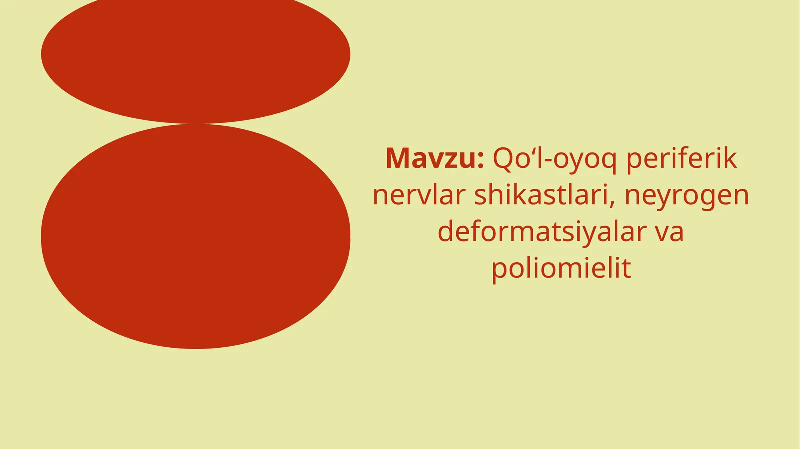 Qo‘l-oyoq periferik nervlar shikastlari, neyrogendeformatsiyalar va poliomiyelit