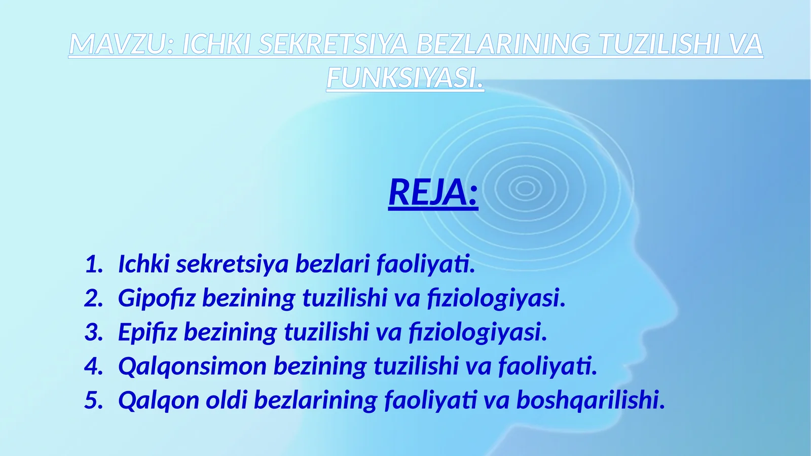 ICHKI SEKRETSIYA BEZLARINING TUZILISHI VA FUNKSIYASI