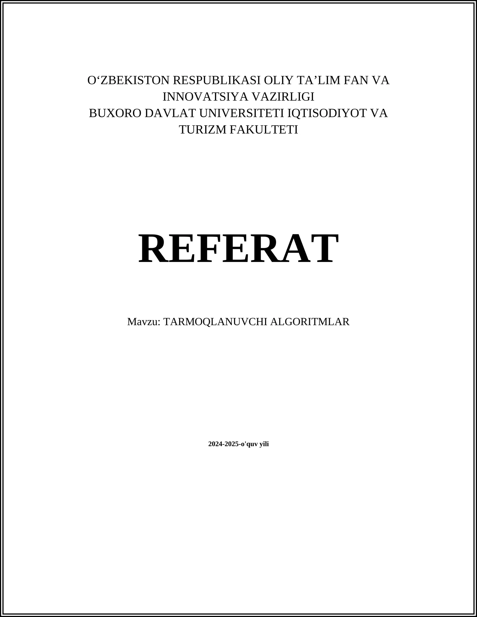 TARMOQLANUVCHI ALGORITMLAR