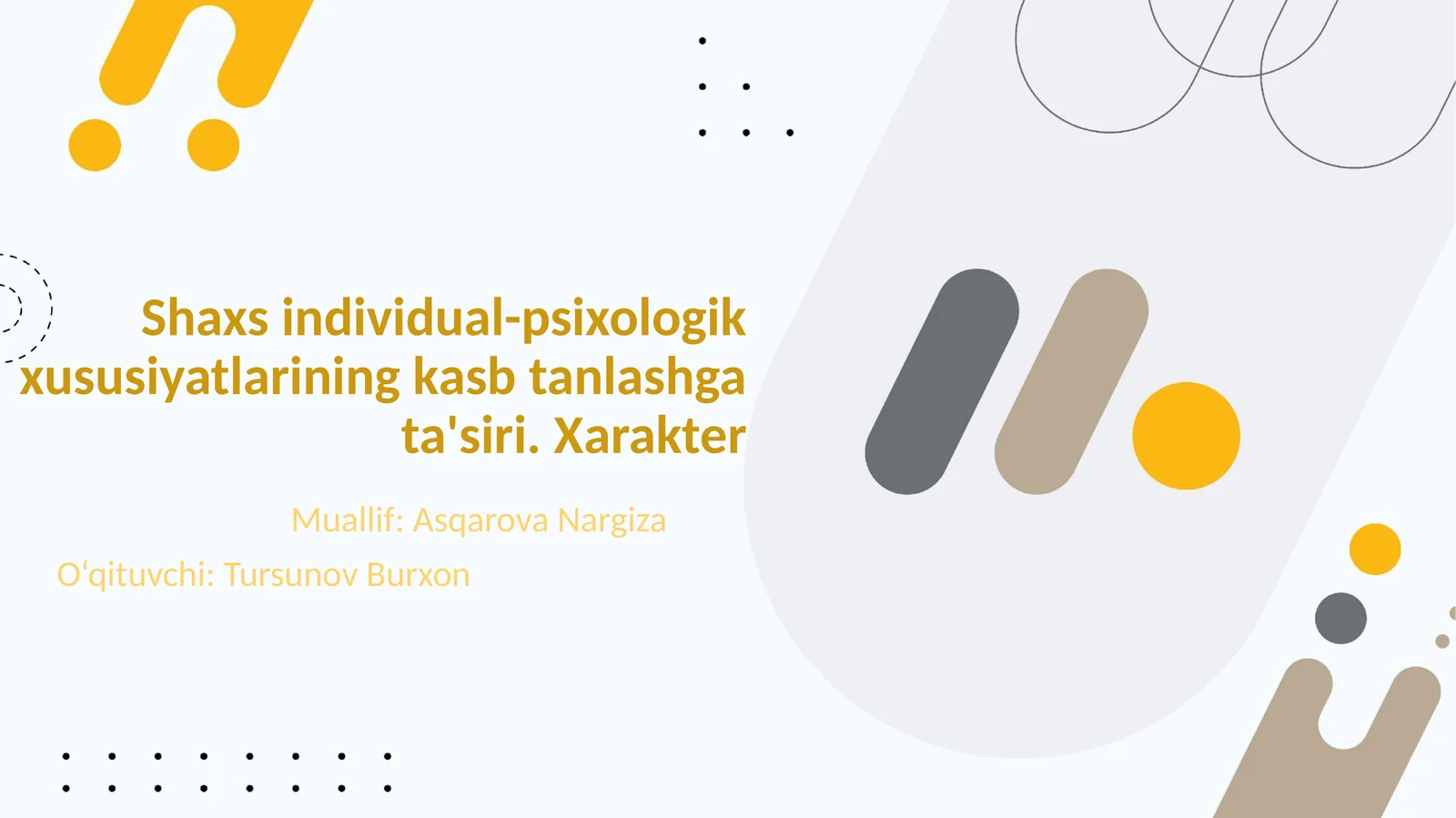 Shaxs individual-psixologik xususiyatlarining kasb tanlashga ta'siri