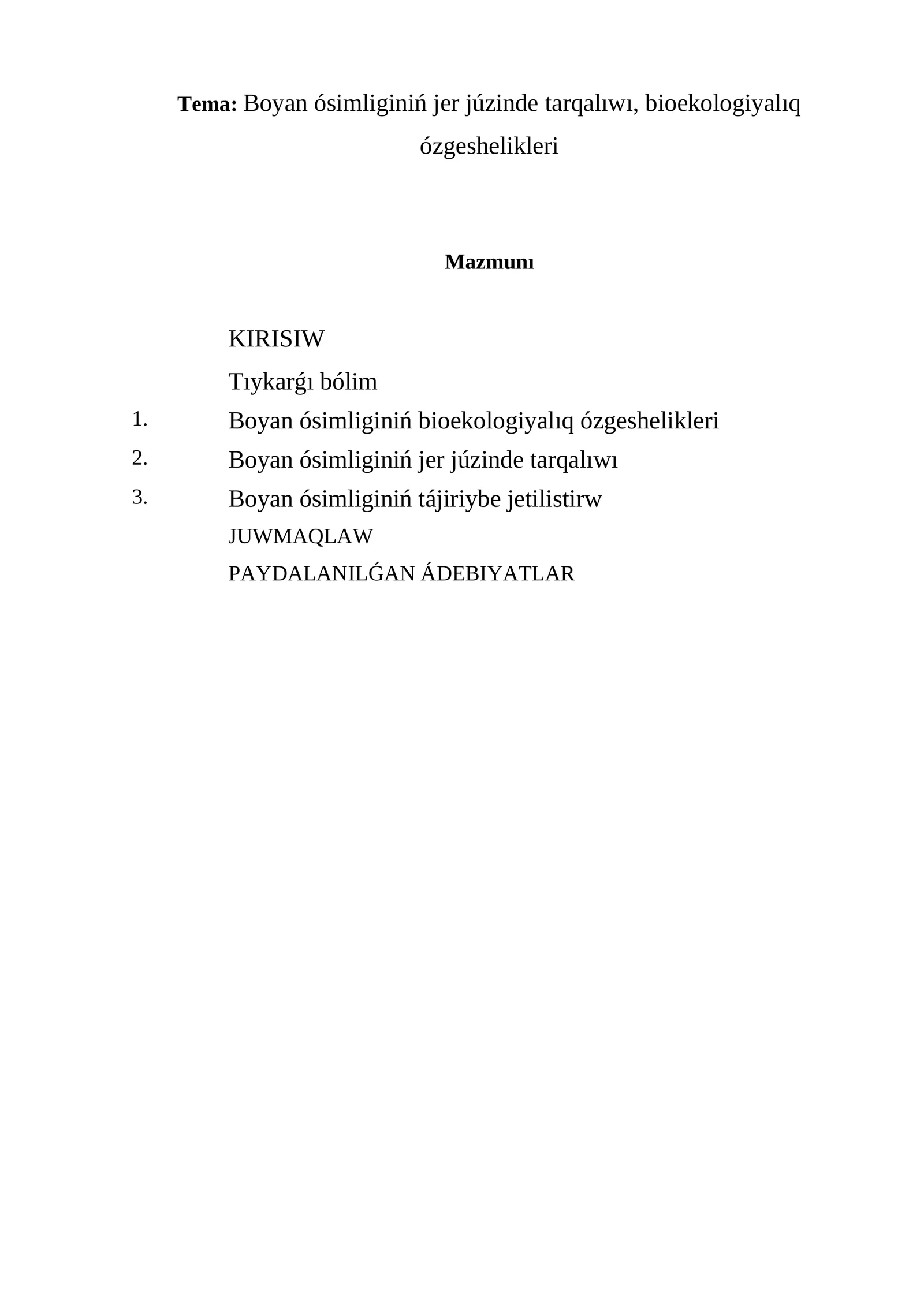Boyan ósimliginiń jer júzinde tarqalıwı, bioekologiyalıq ózgeshelikleri