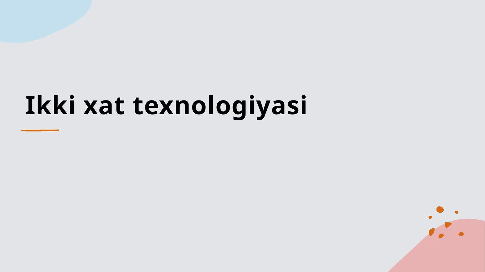 Ikki xat texnologiyasi