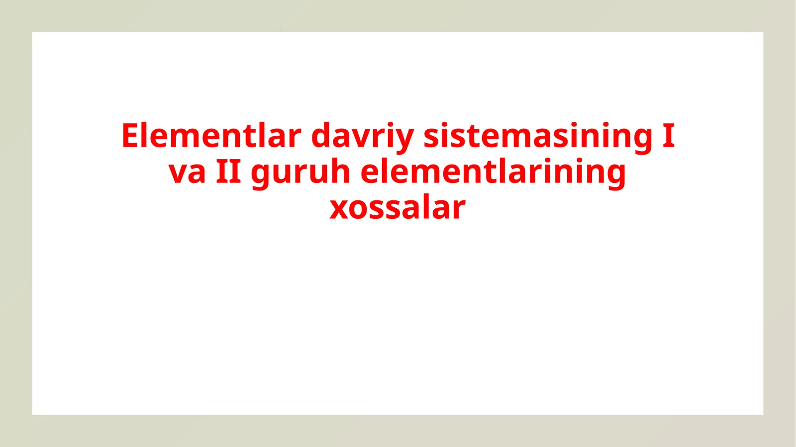 ElementlardavriysistemasiningIvaIIguruhelementlariningxossalar