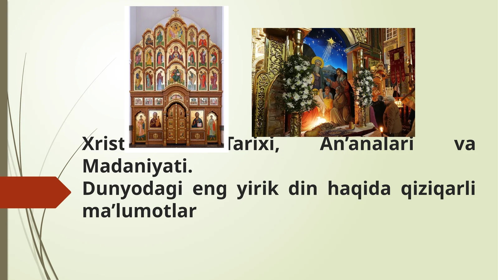 Xristianlik: Tarixi, An’analariva Madaniyati