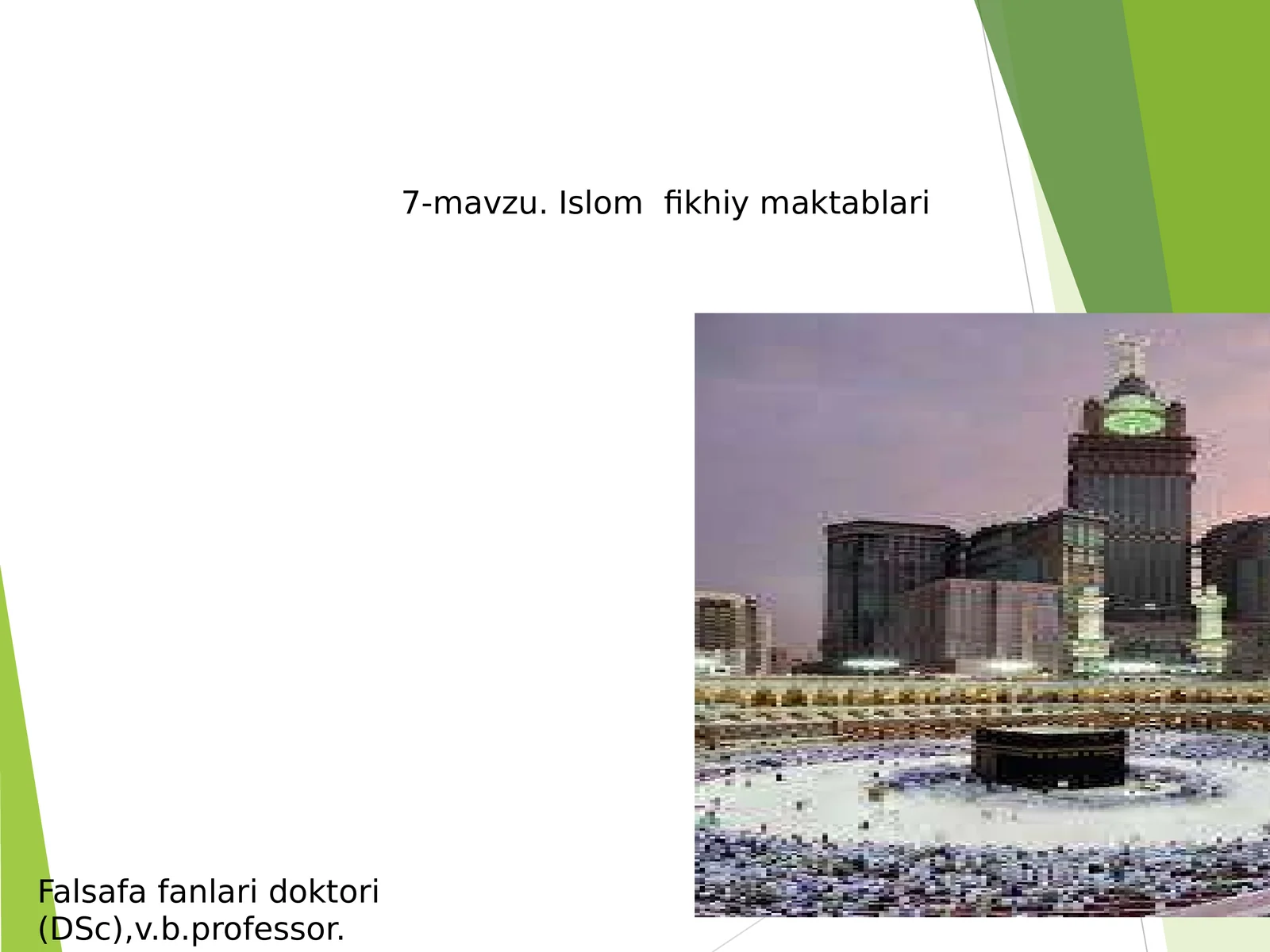 7-mavzu. Islom fikhiy maktablari
