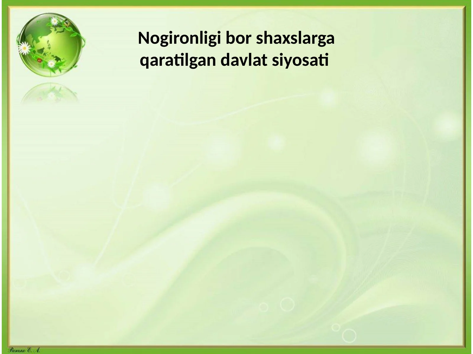 Nogironligi bor shaxslarga qaratilgan davlat siyosati