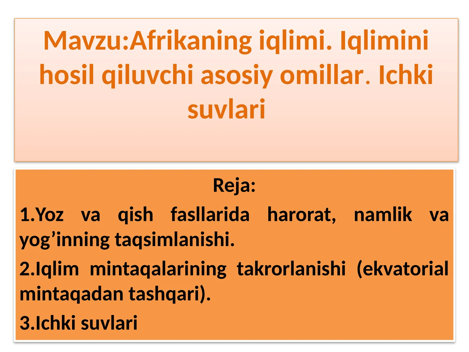 Afrikaning iqlimi. Iqlimini hosil qiluvchi asosiy omillar