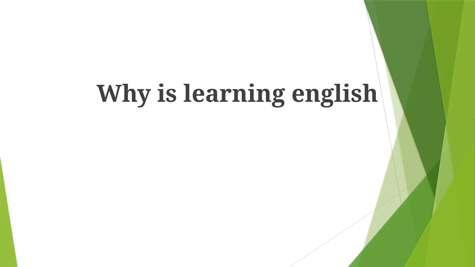 Why is learning  english