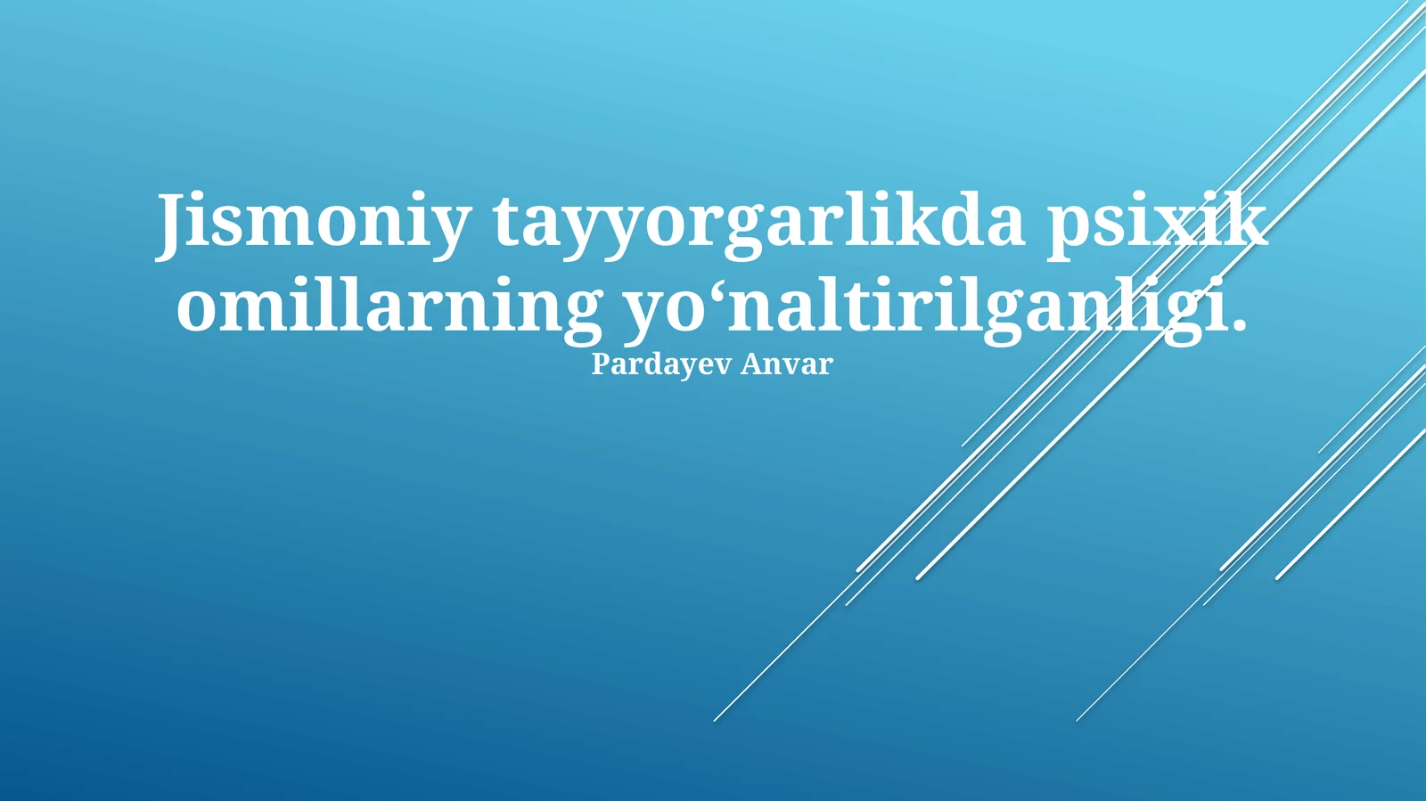 Jismoniy tayyorgarlikda psixik omillarning yoʻnaltirilganligi